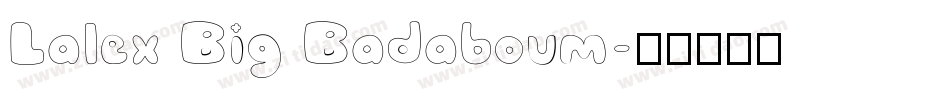 Lalex Big Badaboum字体转换